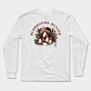 MUSHROOMS - Mushrooms Hunter - Bolete Mushrooms - Bolete Forager Long Sleeve T-Shirt